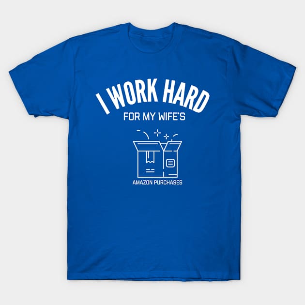 I work hard T-Shirt by nomadearthdesign